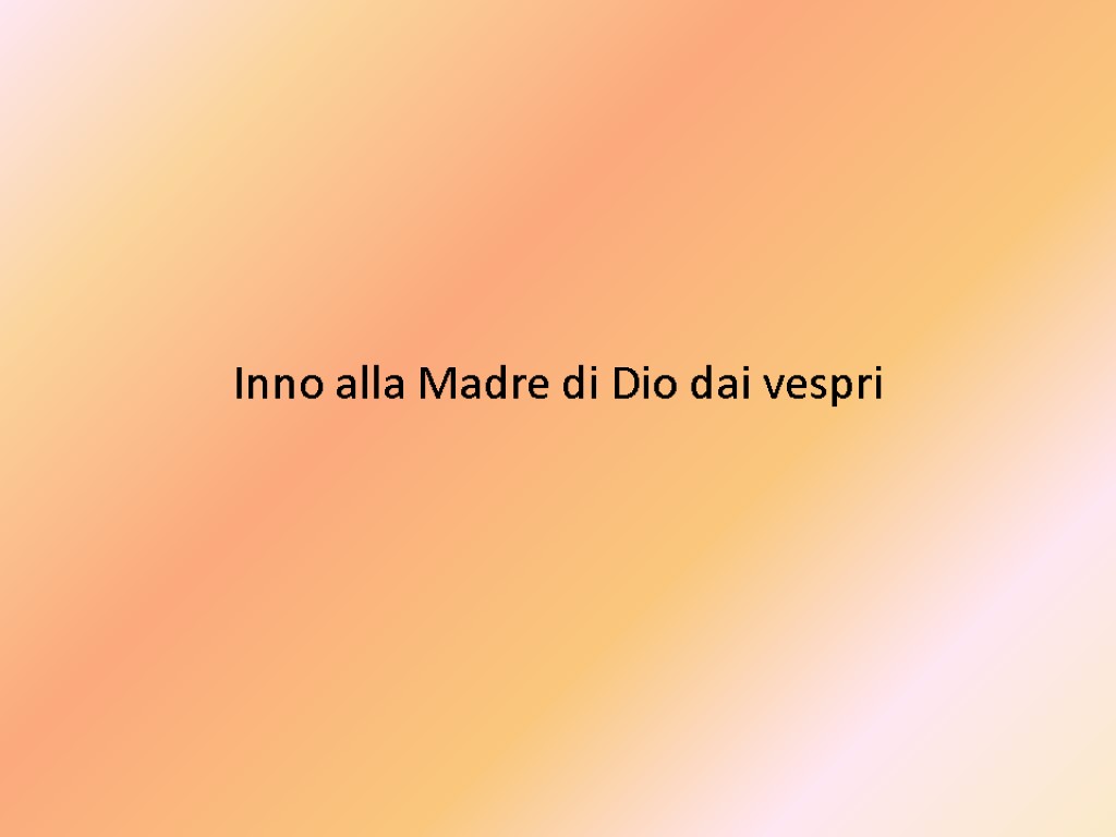 Inno alla Madre di Dio dai vespri